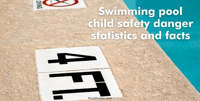 swimming pool child safety danger statistics and facts