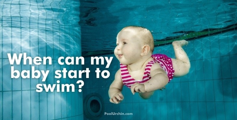 when can my baby start to swim